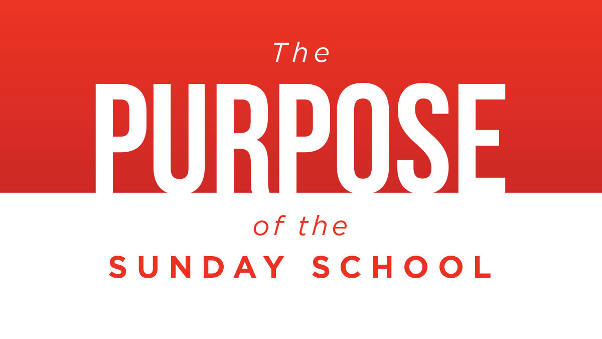 ​​The Purpose of the Sunday School